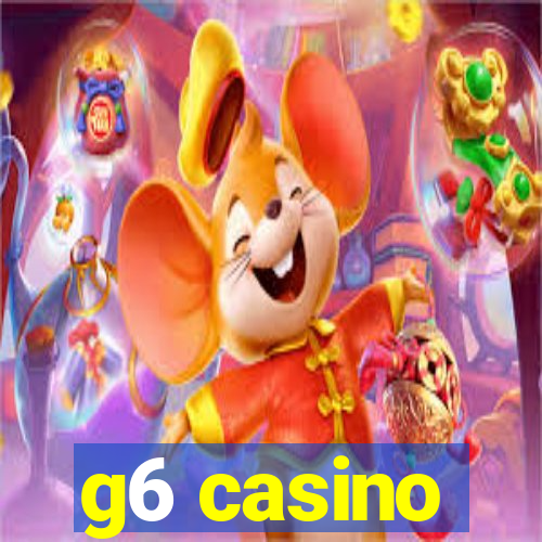 g6 casino